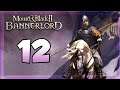 COMMAND AND CONQUER - Empire Campaign | 12 | Mount and Blade 2 Bannerlord Gameplay