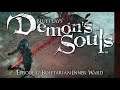 Demon's Souls (2020 - PS5) - Blue Plays - Episode 12: Boletarian Inner Ward