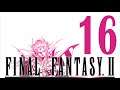 Let's Play Final Fantasy 2 (#16) Gameplay LongPlay