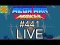 Let's Play Mega Man Maker - #441: Live Session #103