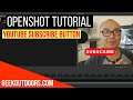 Openshot How To Create YouTube Subscribe Button With Animation | Openshot Tutorial