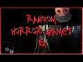 Random Horror Games #6