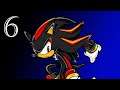 Sonic Adventure 2: Episode 6 - Super Spinny Shadow
