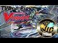 TVB vs DragonicBlastr Best of 3 | Cardfight Vanguard