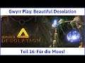 Beautiful Desolation Teil 16: Für die Moos! - Let's Play|Deutsch