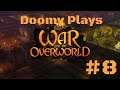 Doomy Plays: War for the Overworld | Episode 8 (Royal Crypt - Desecration)