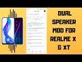 Dual Speaker Mod For Realme X & XT -MADSTECH