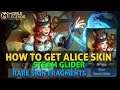 HOW TO GET ALICE SKIN STEAM GLIDER RARE SKIN FRAGMENTS MOBILE LEGENDS BANG BANG