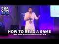 How to Read a Game | PDXCON2019