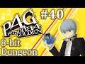 Let's Play Persona 4: Golden - 40 - 8-bit Dungeon