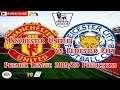 Manchester United vs Leicester City | 2019-20 Premier League | Predictions FIFA 19