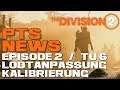 The Division 2 PTS TU6 Episode 2 Nerfs, Talente, Loot, Rekalibrierung Änderungen / NEWS Division 2