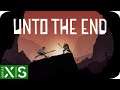 ⚔ Unto the End (Xbox Series X) Gameplay Español "¿Cómo lograrás volver a Casa?" #untotheend ⚔ #XSX
