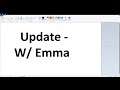 Update - W/ Emma