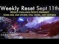 Weekly Reset Sept 11th - Broken Weekly Reset Challenges - Powerful Gear Activities