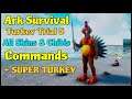 Ark Survival How to Summon in all Turky trial 5 Skins and Chibis