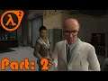 BEST CHARACTER EVER - Half-Life 2 - Part 2