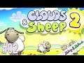 Clouds and Sheeps 2 #02 - Lets Play Clouds and Sheeps 2