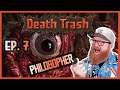 Death Trash (Early Access) Episode 7