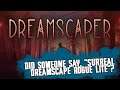 Dreamscaper - Beautiful Dream Based Rogue Lite