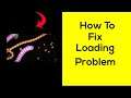 Fix "WormsZone.io" App Loading Problem In Android Phone- Solve WormsZone.io Not Loading Issue