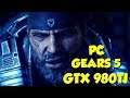 GEARS 5! -  GTX  980ti 1440p Benchmark