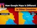 Here's How Google Maps Is Different In Other Countries