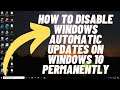 How to Disable Windows Automatic Updates on Windows 10 Permanently - 2021 Method
