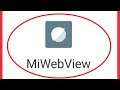 How To Mi Web View Service Problem in Android