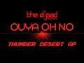 "I Have to Hit U" - Thunder Desert GP | OUYA, OH NO