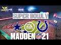 Madden NFL 21 Gameplay- "Super Bowl 5" Cowboys vs. Colts (Xbox One X, 4K)