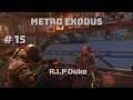 Metro Exodus - Walkthrough Part 15 - R.I.P Duke