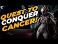 Warframe: Quest to Conquer Cancer! Watch Warframe to Fight Cancer! (Twitch Drops)