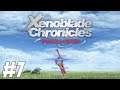 XENOBLADE CHRONICLES DEFINITIVE EDITION PART 7