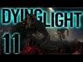 11) Dying Light Co-op Playthrough Redux | Game Over