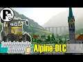 Alpine Landwirtschaft DLC - Ab in die Alpen Pre Release | Landwirtschafts Simulator 19 |#FS19 #LS19