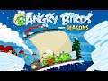 🐦🐷 Angry Birds Seasons — Ch. "Arctic eggspedition", longplay, Android