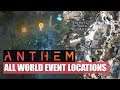 ANTHEM - ALL WORLD EVENT LOCATIONS!! PLUS FULL MAP GUIDE, CHEST, LANDMARKS, RUNES AND MORE!!