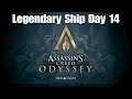 Assassin's Creed Odyssey - Legendary Ship Day 14