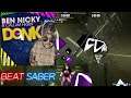 Ben Nicky & Callum Higby - The Donk  | Expert Gameplay | Beat Saber