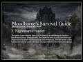 Bloodborne's Survival Guide ¦ Nightmare Frontier