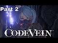 Code Vein | PC | Ruined City Underound part 2 | Gameplay Playthrough
