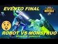 EVENTO FINAL ROBOT VS MONSTRUO TEMPORADA 9 FORTNITE