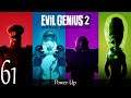 Evil Genius 2 ep61: Power Up