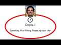 Fix Narcos Apps Oops Something Went Wrong Error Please Try Again Later Problem Solved