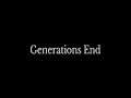 Generations End Trailer #2