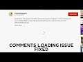 How to Fix Comments not loading on Youtube Videos