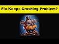 How to Fix Five Nights at Freddy's AR App Keeps Crashing Problem Android & Ios