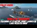 How to Fix World of Warship Crashing at startup, Won't launch or lags with FPS Drop