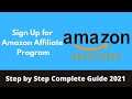 How to Sign Up for Amazon Affiliate Program (2021) || Create Amazon Affiliate Marketing Account